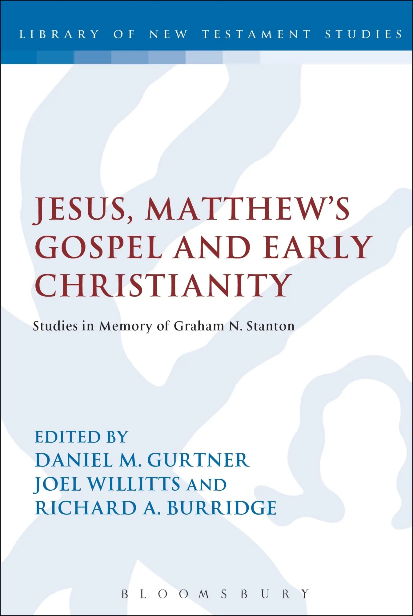 Cover: 9780567267832 | Jesus, Matthew's Gospel and Early Christianity | Gurtner (u. a.)