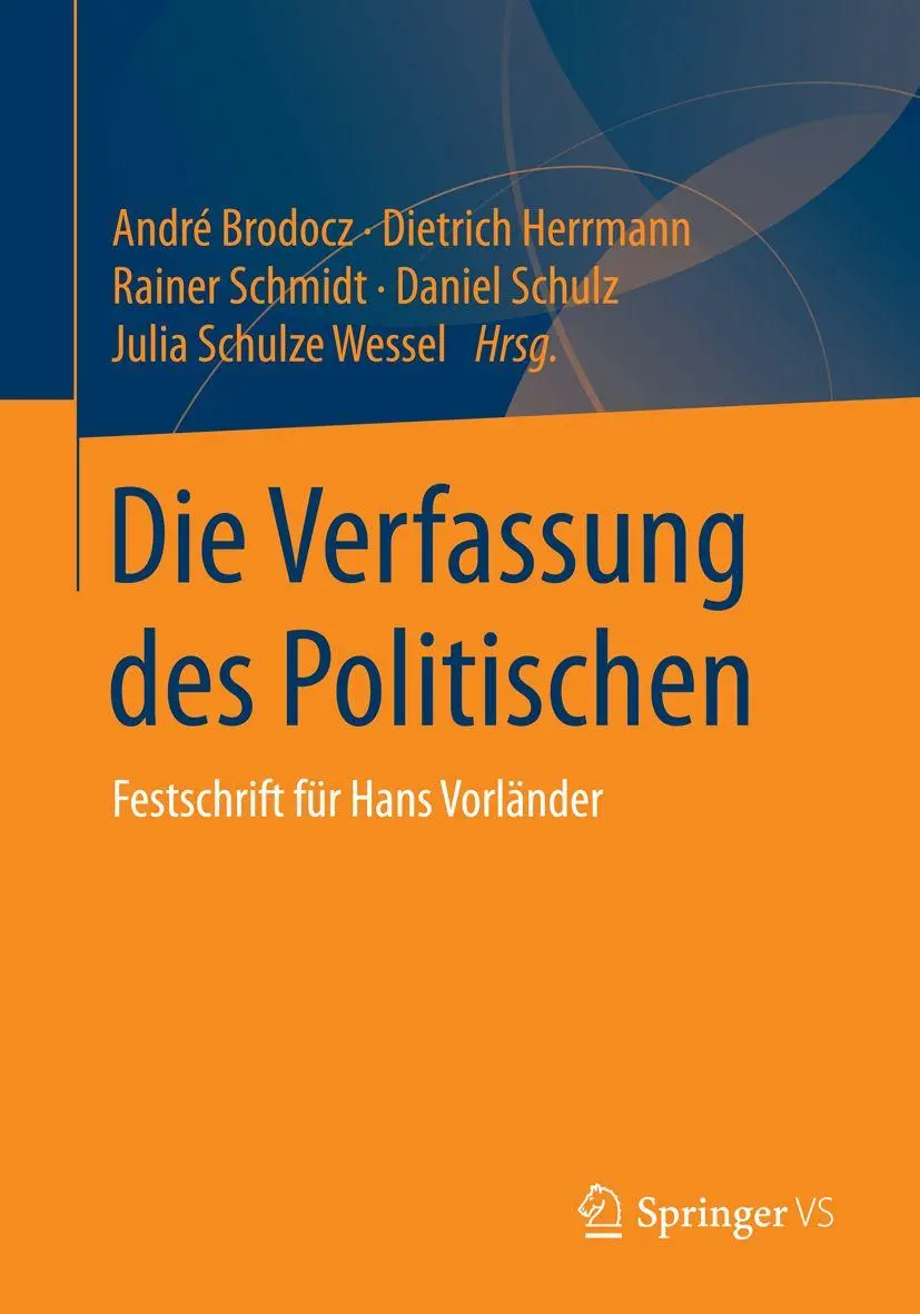 Cover: 9783658047832 | Die Verfassung des Politischen | Festschrift für Hans Vorländer | Buch