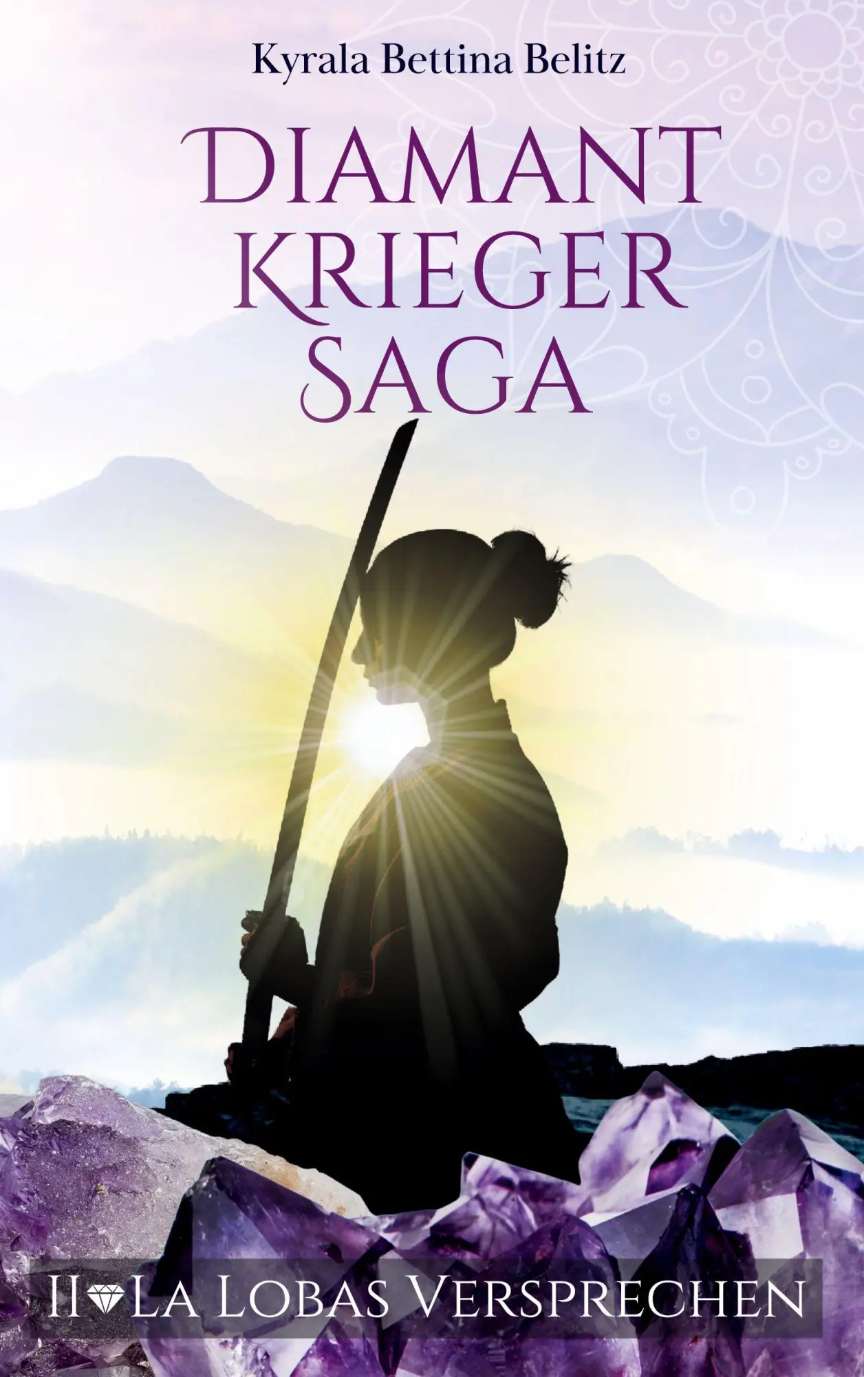Cover: 9783695127832 | Diamantkrieger Saga | La Lobas Versprechen | Kyrala Bettina Belitz