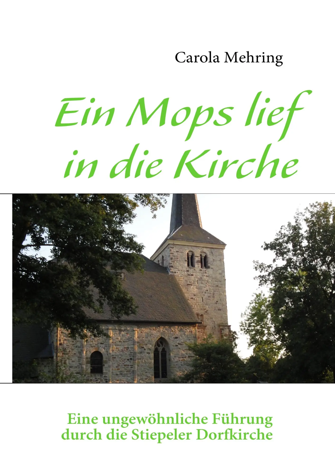 Cover: 9783839147832 | Ein Mops lief in die Kirche | Carola Mehring | Taschenbuch | 52 S.