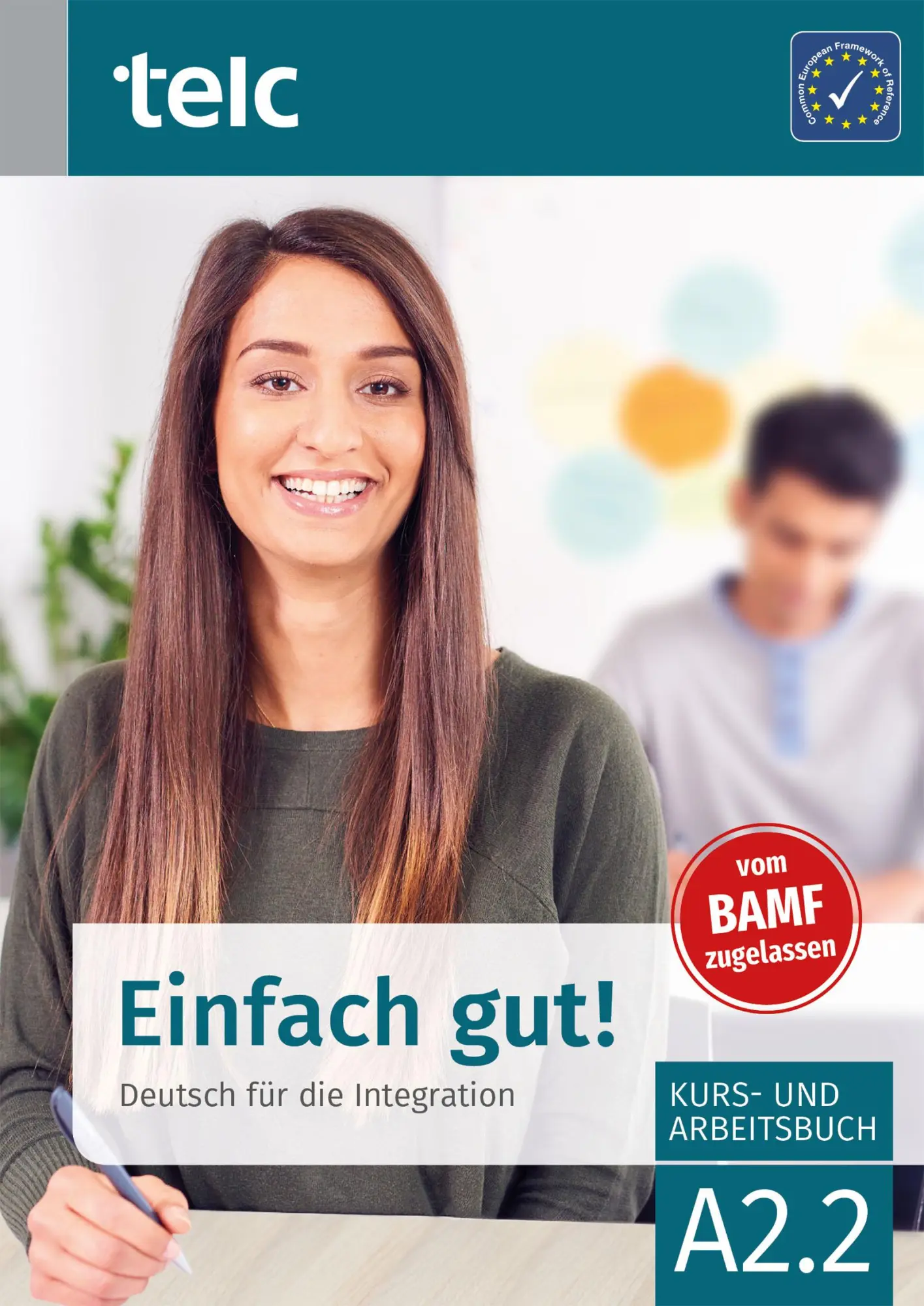 Cover: 9783946447832 | Einfach gut! Deutsch für die Integration A2.2 Kurs- und Arbeitsbuch Cover: 9783946447832 | Einfach gut! Deutsch für die Integration A2.2 Kurs- und Arbeitsbuch