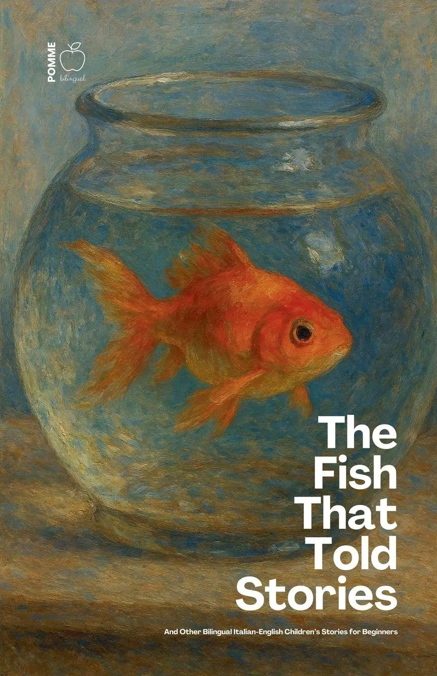 Cover: 9798227577832 | The Fish That Told Stories And Other Bilingual Italian-English...