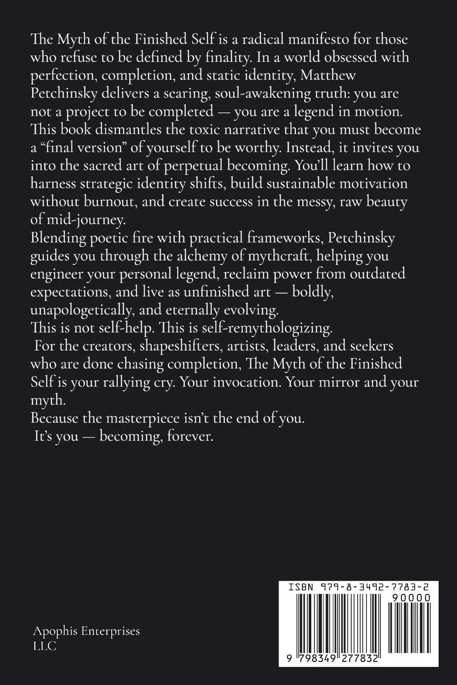 Rückseite: 9798349277832 | The Myth of the Finished Self | Matthew Petchinsky | Taschenbuch