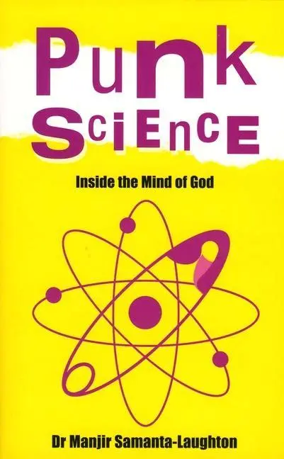 Cover: 9781905047932 | Punk Science - Inside the Mind of God | Manjir Samanta-laughto | Buch