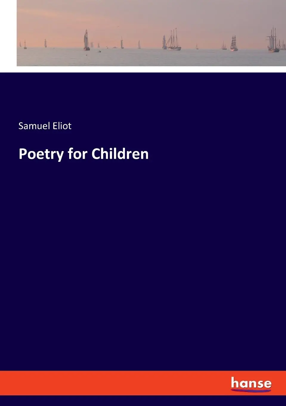 Cover: 9783348097932 | Poetry for Children | Samuel Eliot | Taschenbuch | Englisch | 2023