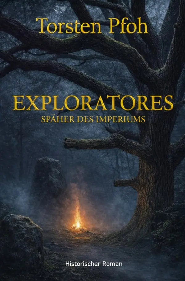 Cover: 9783565357932 | Exploratores | Späher des Imperiums.DE | Torsten Pfoh | Taschenbuch