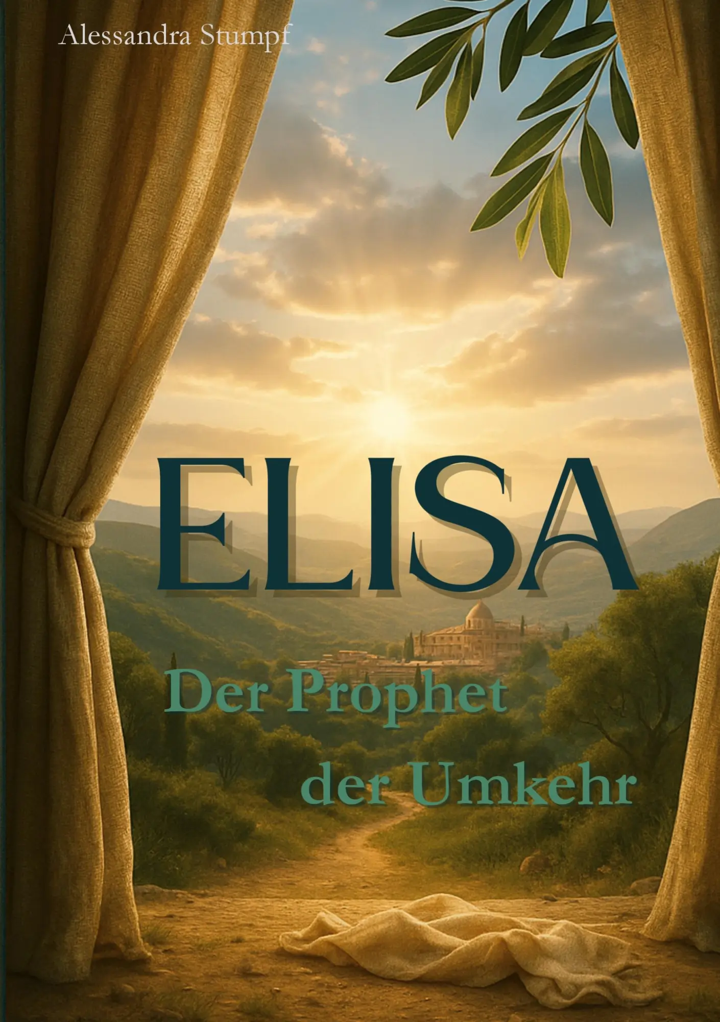 Cover: 9783769397932 | ELISA | Der Prophet der Umkehr | Alessandra Stumpf | Taschenbuch