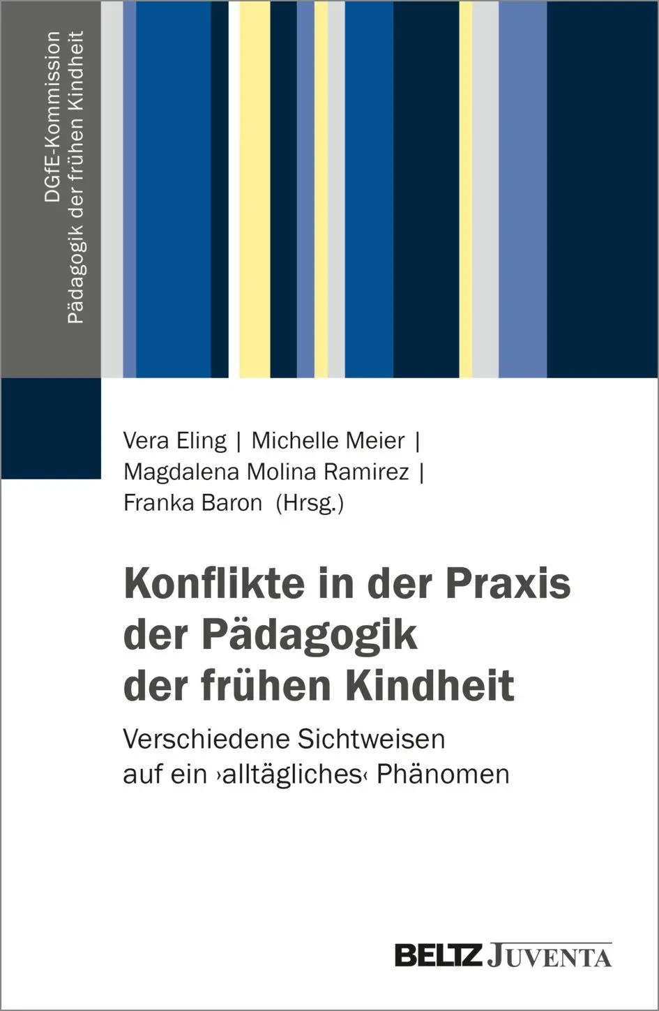 Konflikte in der Praxis der Pädagogik der frühen Kindheit