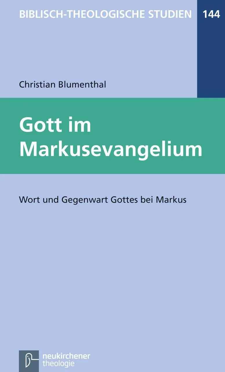 Cover: 9783788727932 | Gott im Markusevangelium | Christian Blumenthal | Taschenbuch | IX