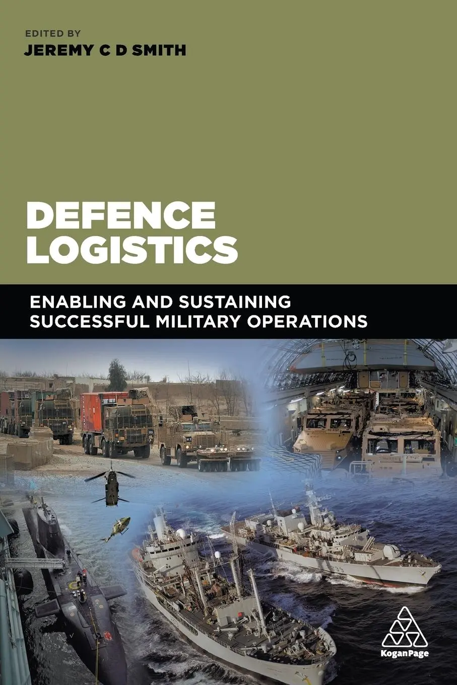 Cover: 9780749478032 | Defence Logistics | Jeremy Smith | Taschenbuch | Englisch | 2018