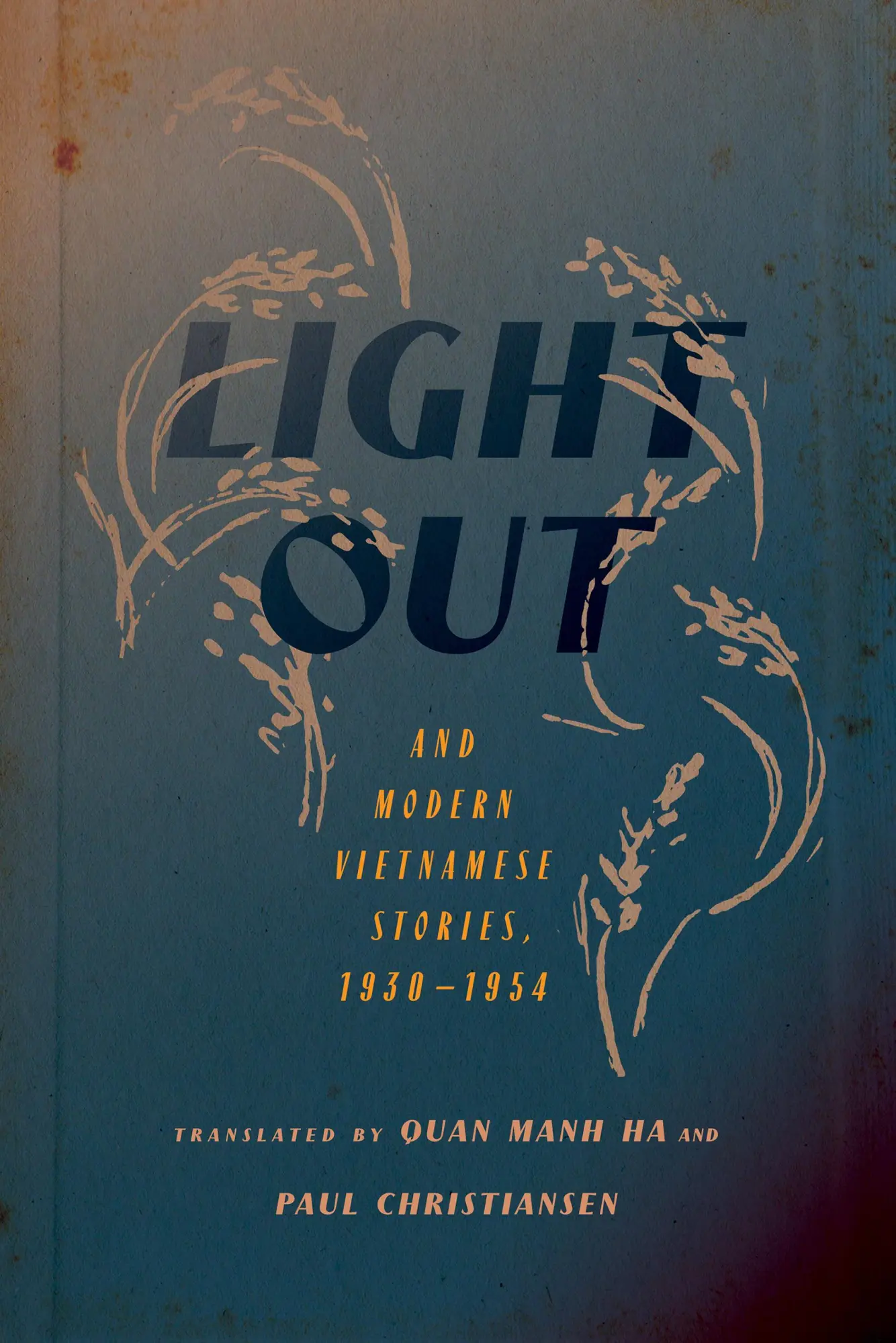 Cover: 9781501778032 | "Light Out" and Modern Vietnamese Stories, 1930-1954 | Quan Manh Ha