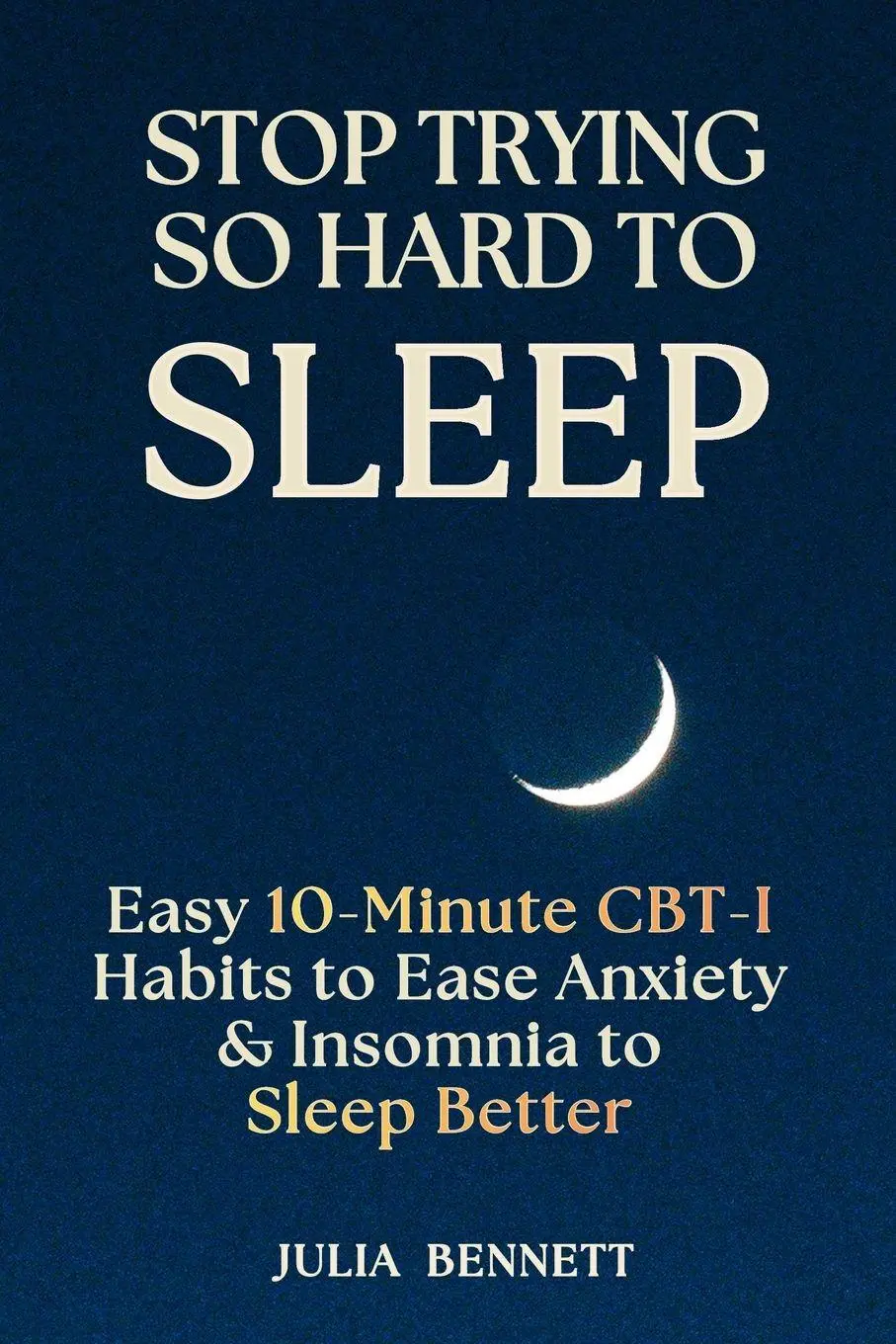 Cover: 9781918808032 | Stop Trying So Hard To Sleep | Julia Bennett | Taschenbuch | Englisch