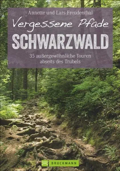 Cover: 9783765468032 | Vergessene Pfade Schwarzwald | Lars Freudenthal (u. a.) | Taschenbuch