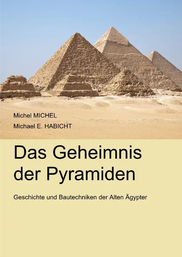 Cover: 9783819088032 | Das Geheimnis der Pyramiden | Michel Michel (u. a.) | Taschenbuch