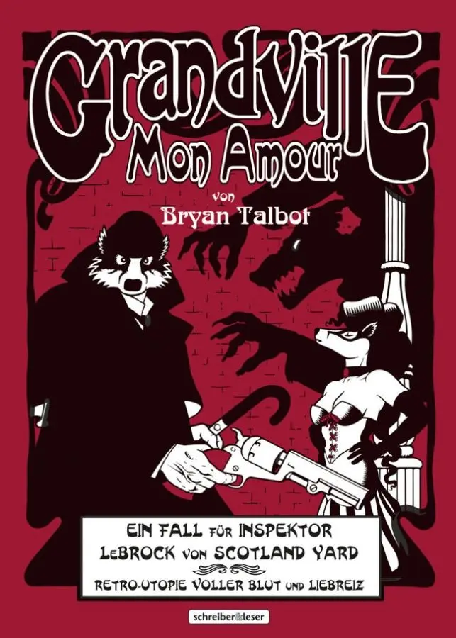 Cover: 9783943808032 | Grandville 2 | Mon Amour, Eine Fantasie | Bryan Talbot | Taschenbuch