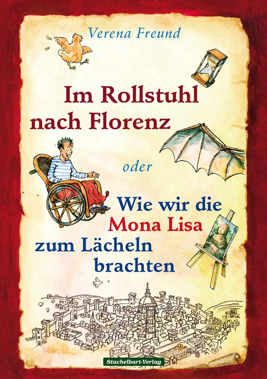 Cover: 9783945648032 | Im Rollstuhl nach Florenz | Verena Freund | Buch | Deutsch | 2015