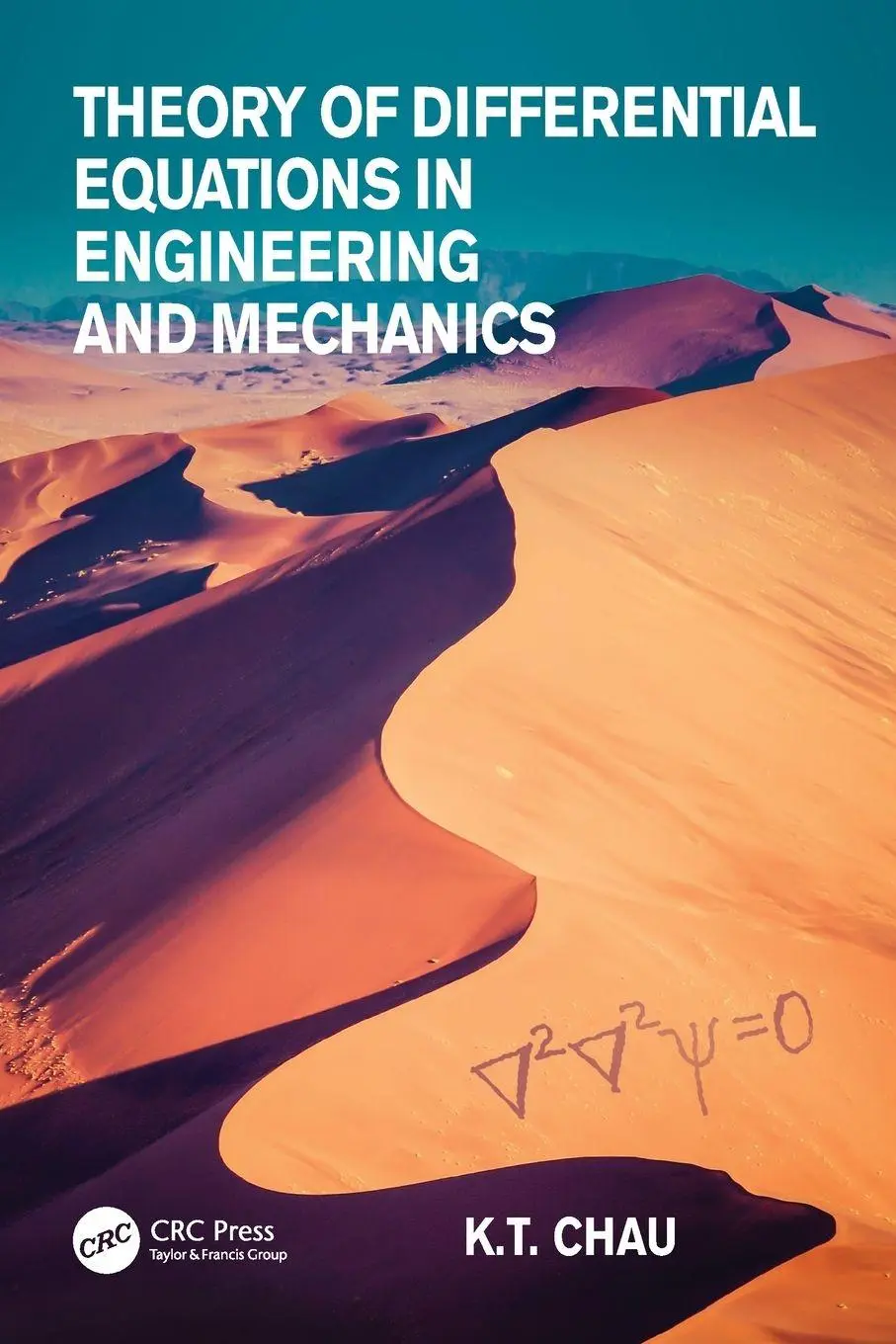 Cover: 9781138748132 | Theory of Differential Equations in Engineering and Mechanics | Chau