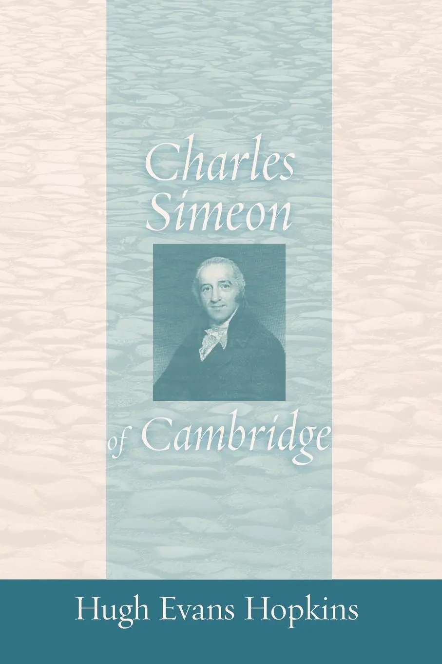 Cover: 9781610978132 | Charles Simeon of Cambridge | Hugh Evan Hopkins | Taschenbuch | 2012