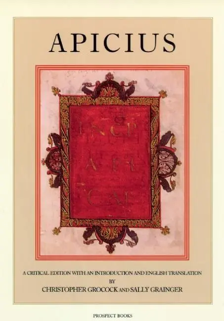 Cover: 9781903018132 | Apicius | Christopher Apicius (u. a.) | Buch | Gebunden | Englisch