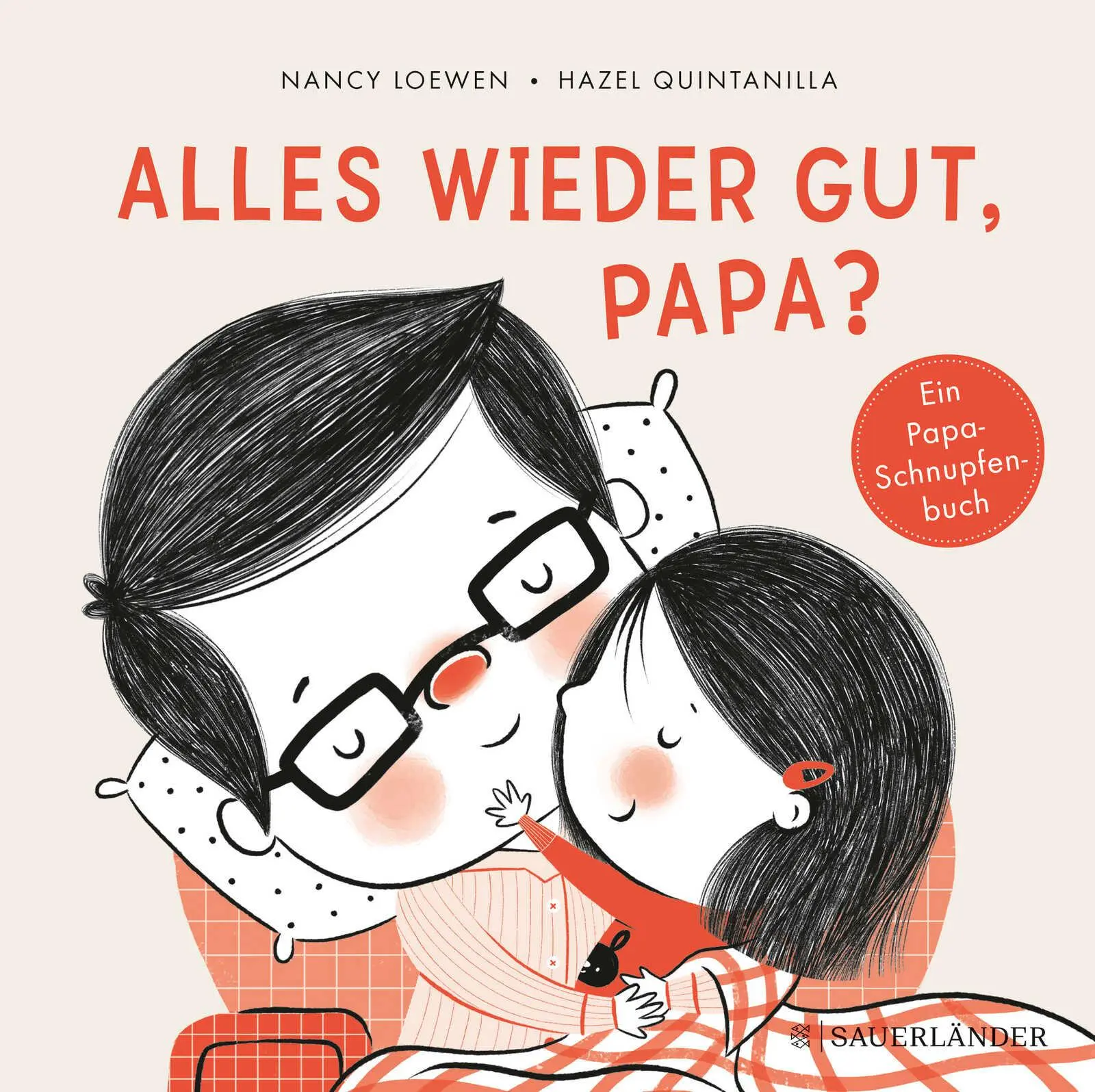 Cover: 9783737358132 | Alles wieder gut, Papa? | Ein Papa-Schnupfen-Buch | Nancy Loewen