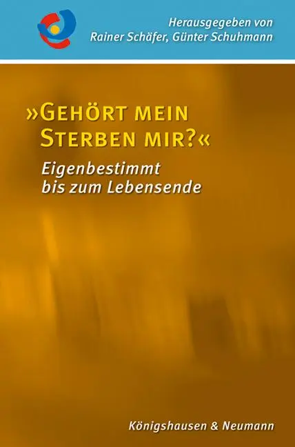 Cover: 9783826078132 | »Gehört mein Sterben mir?« | Eigenbestimmt bis zum Lebensende | Buch