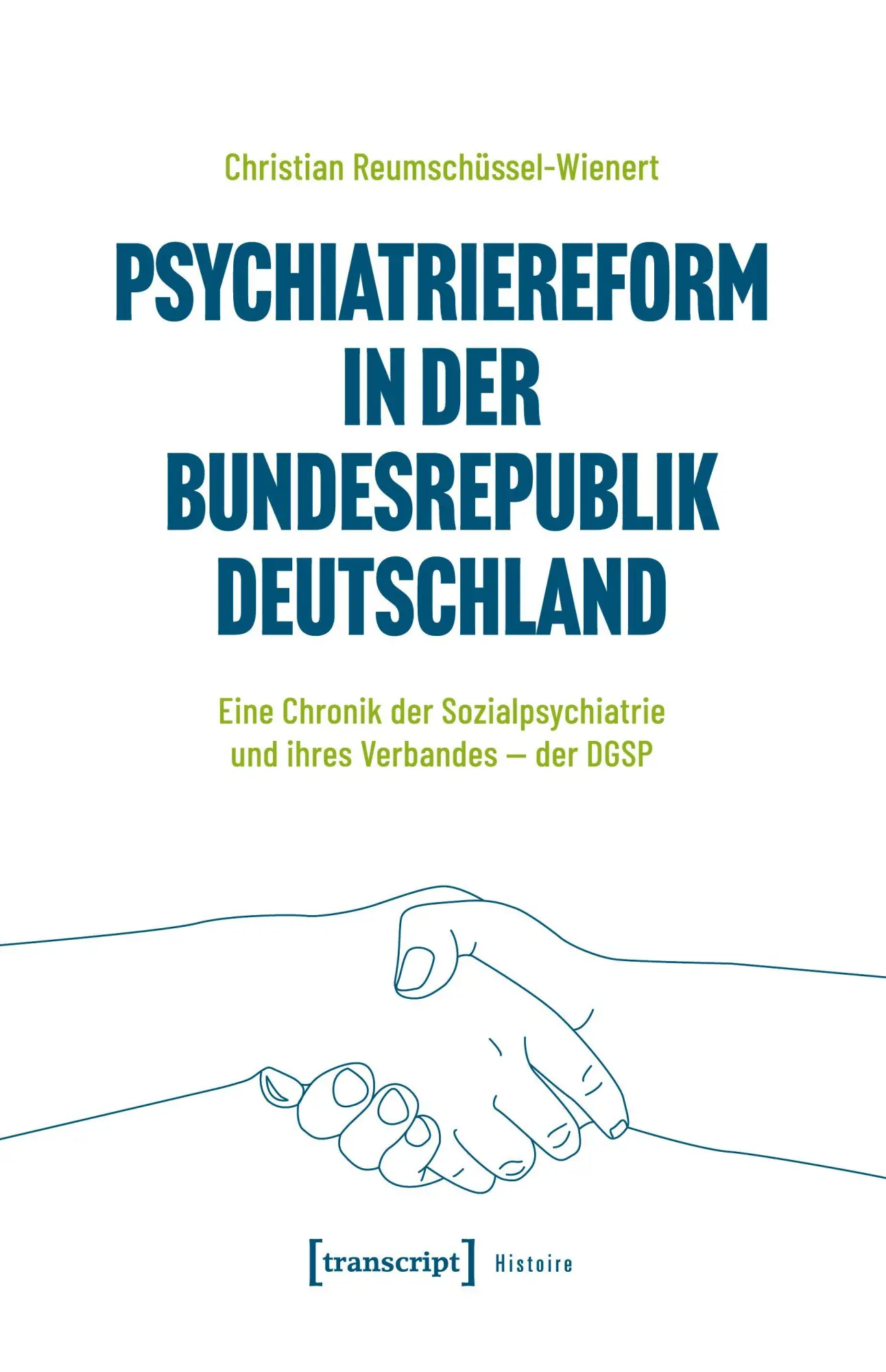 Cover: 9783837658132 | Psychiatriereform in der Bundesrepublik Deutschland | Taschenbuch