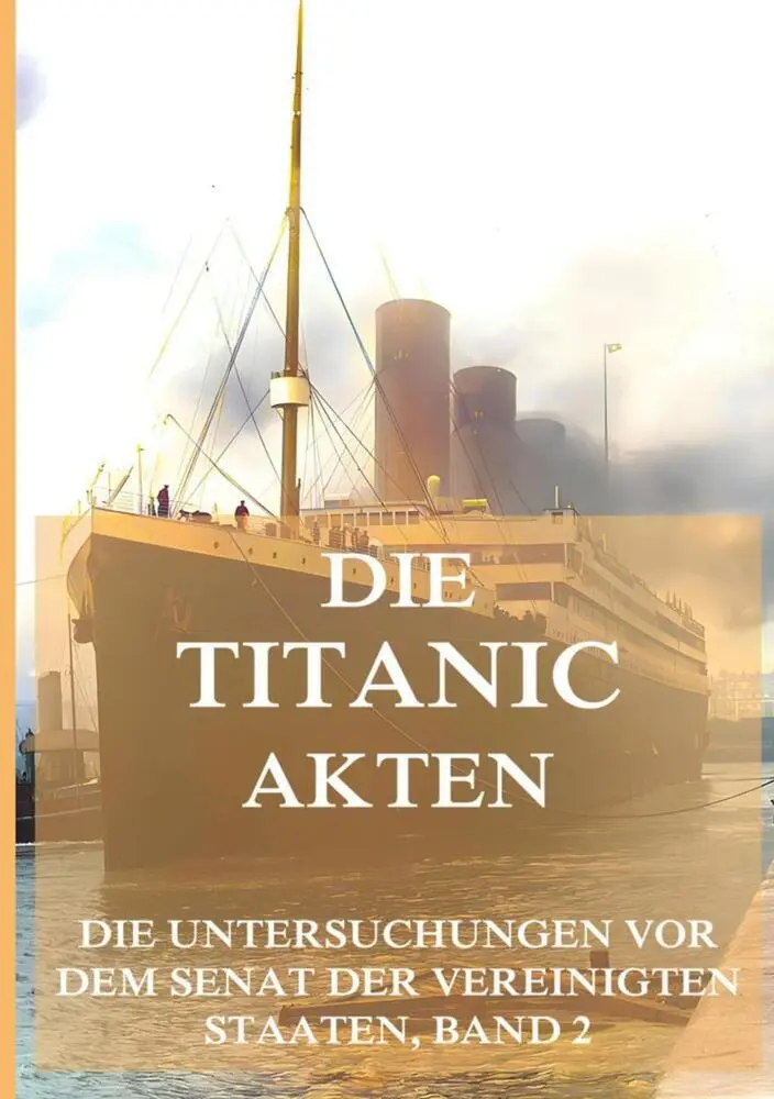 Cover: 9783988688132 | Die Titanic-Akten | Jürgen Beck | Taschenbuch | 200 S. | Deutsch