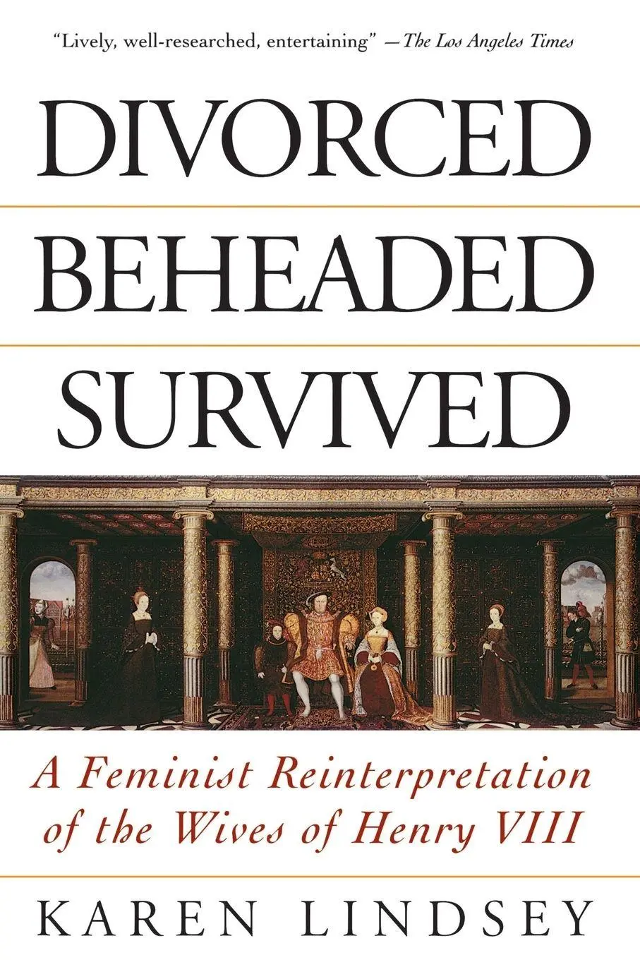 Cover: 9780201408232 | Divorced, Beheaded, Survived | Karen Lindsey | Taschenbuch | Englisch