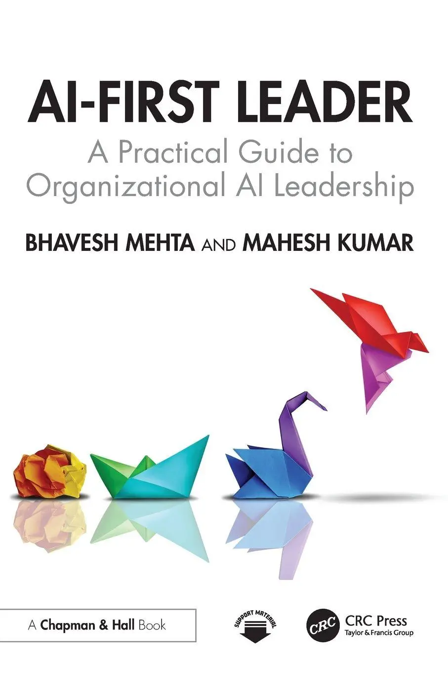 Cover: 9781041098232 | AI-First Leader | A Practical Guide to Organizational AI Leadership