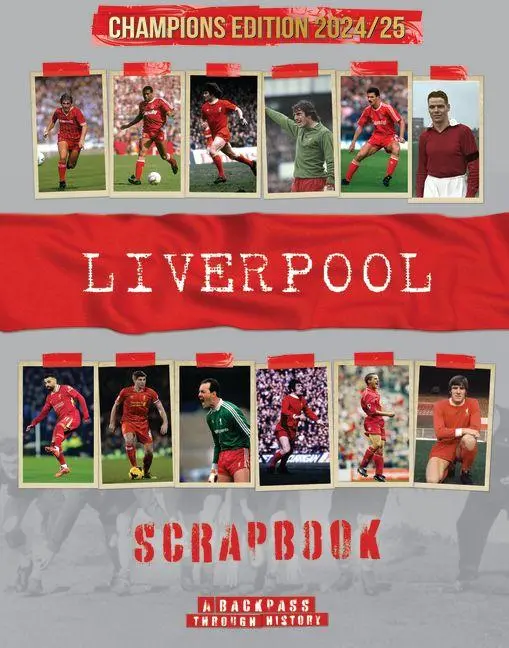 Cover: 9781912918232 | Liverpool Scrapbook | A Backpass Through History | Michael A O'Neill