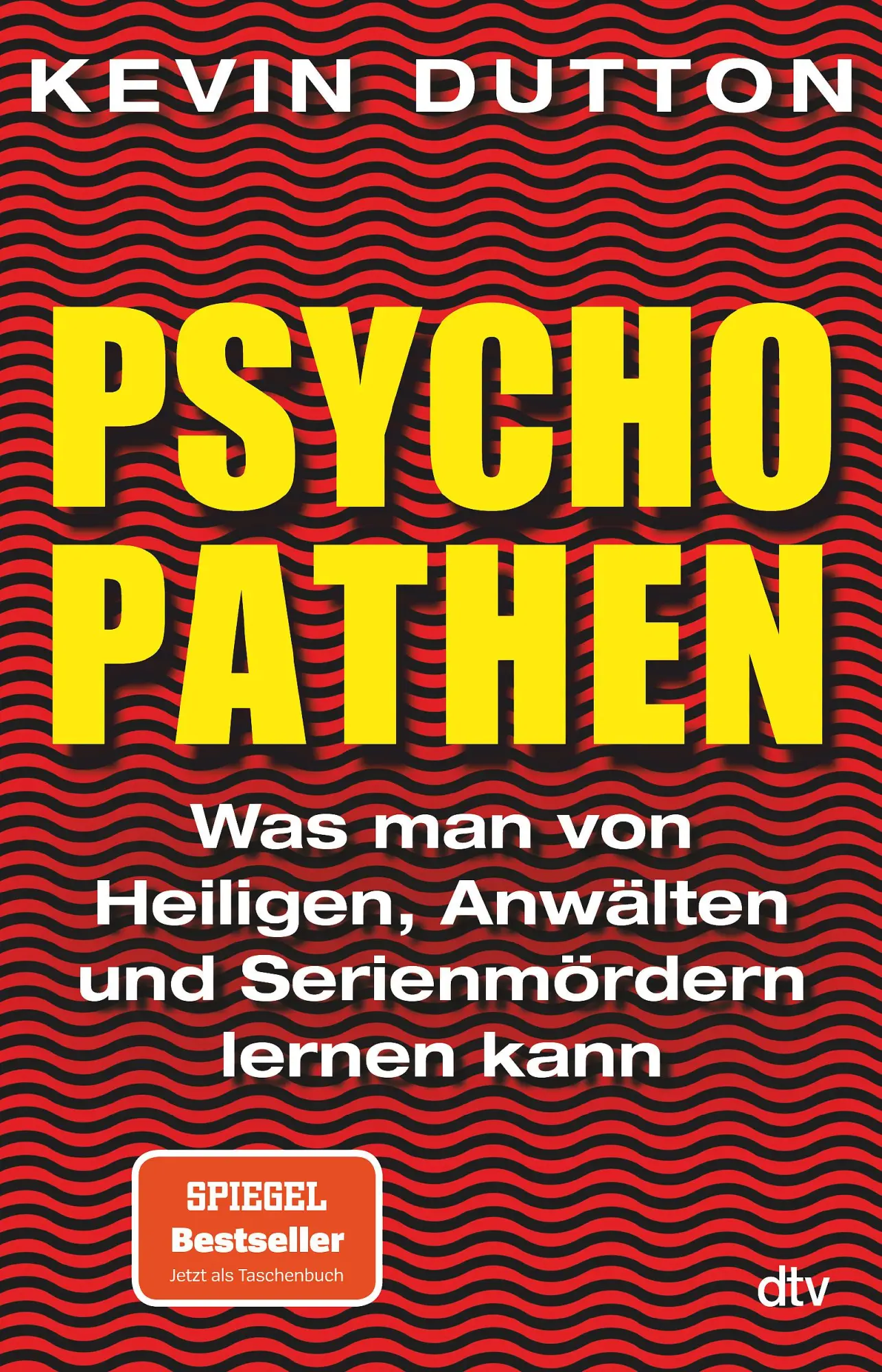 Cover: 9783423348232 | Psychopathen | Kevin Dutton | Taschenbuch | 336 S. | Deutsch | 2014