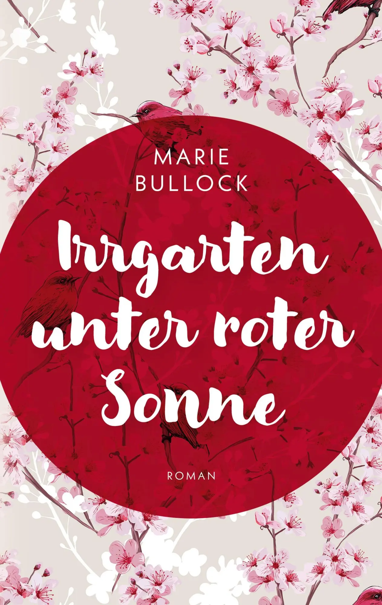 Cover: 9783752648232 | Irrgarten unter roter Sonne | Marie Bullock | Taschenbuch | 372 S.