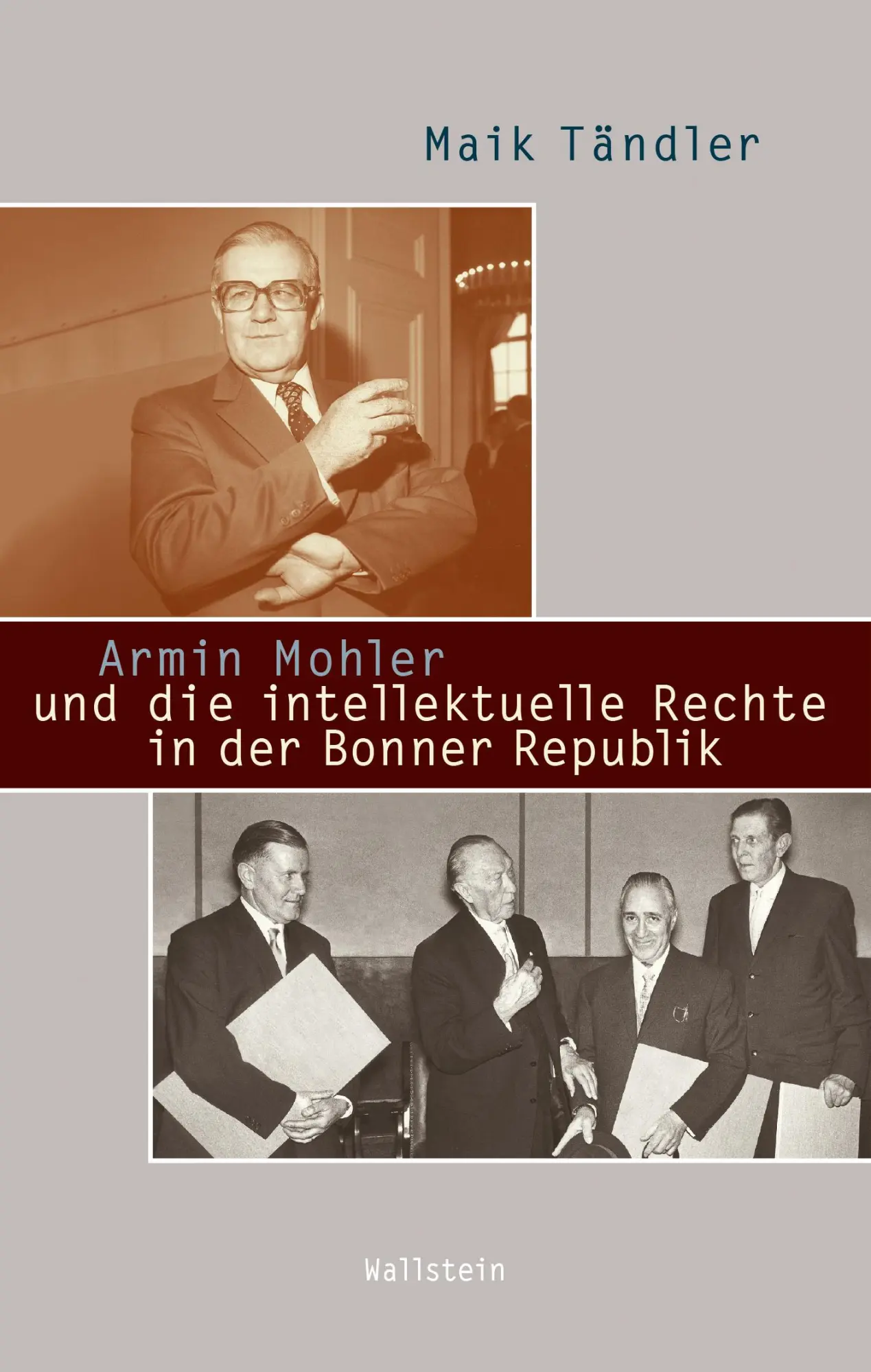 Cover: 9783835358232 | Armin Mohler und die intellektuelle Rechte in der Bonner Republik