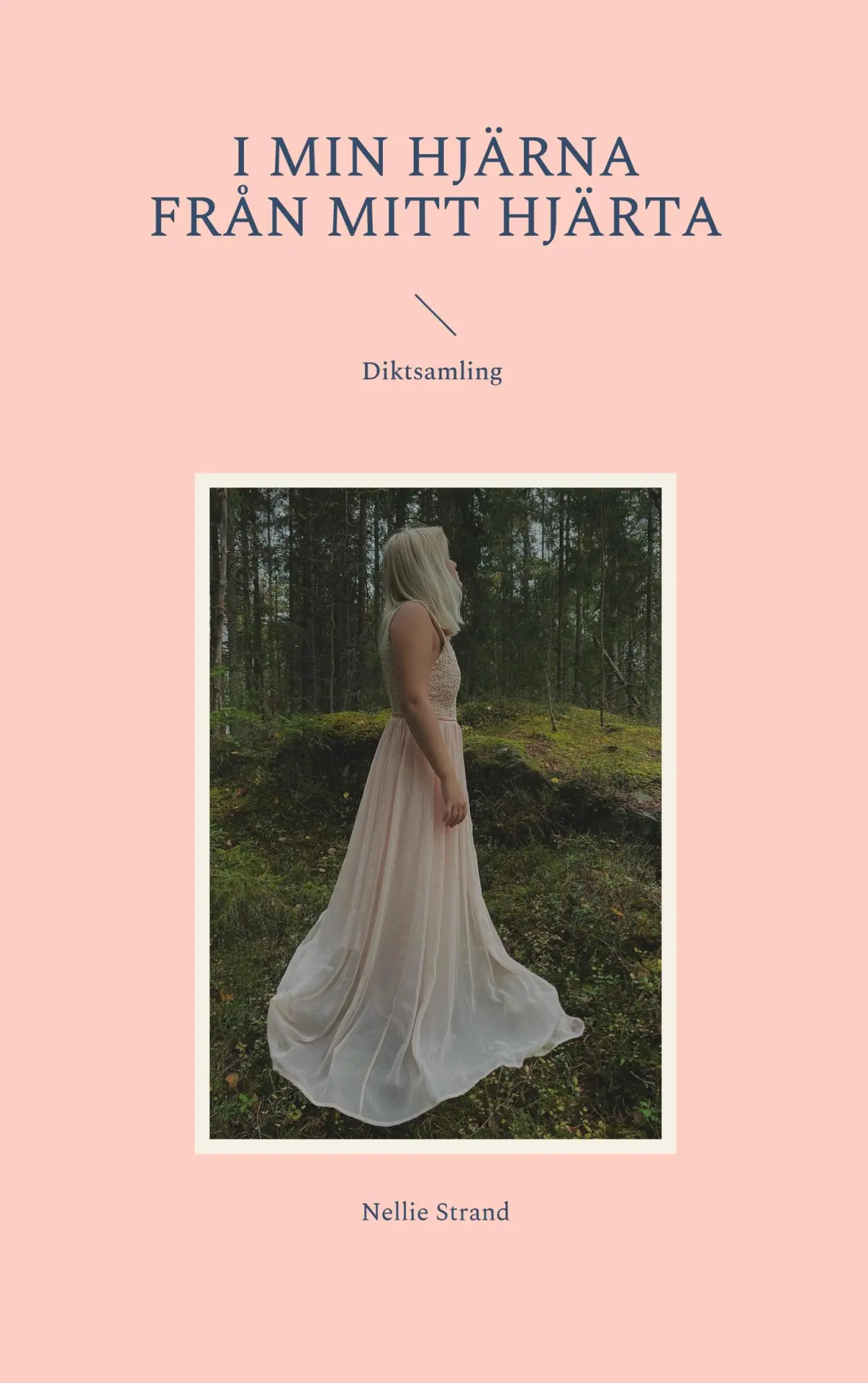 Cover: 9789180278232 | I min hjärna Från mitt hjärta | Nellie Strand | Taschenbuch | 2022
