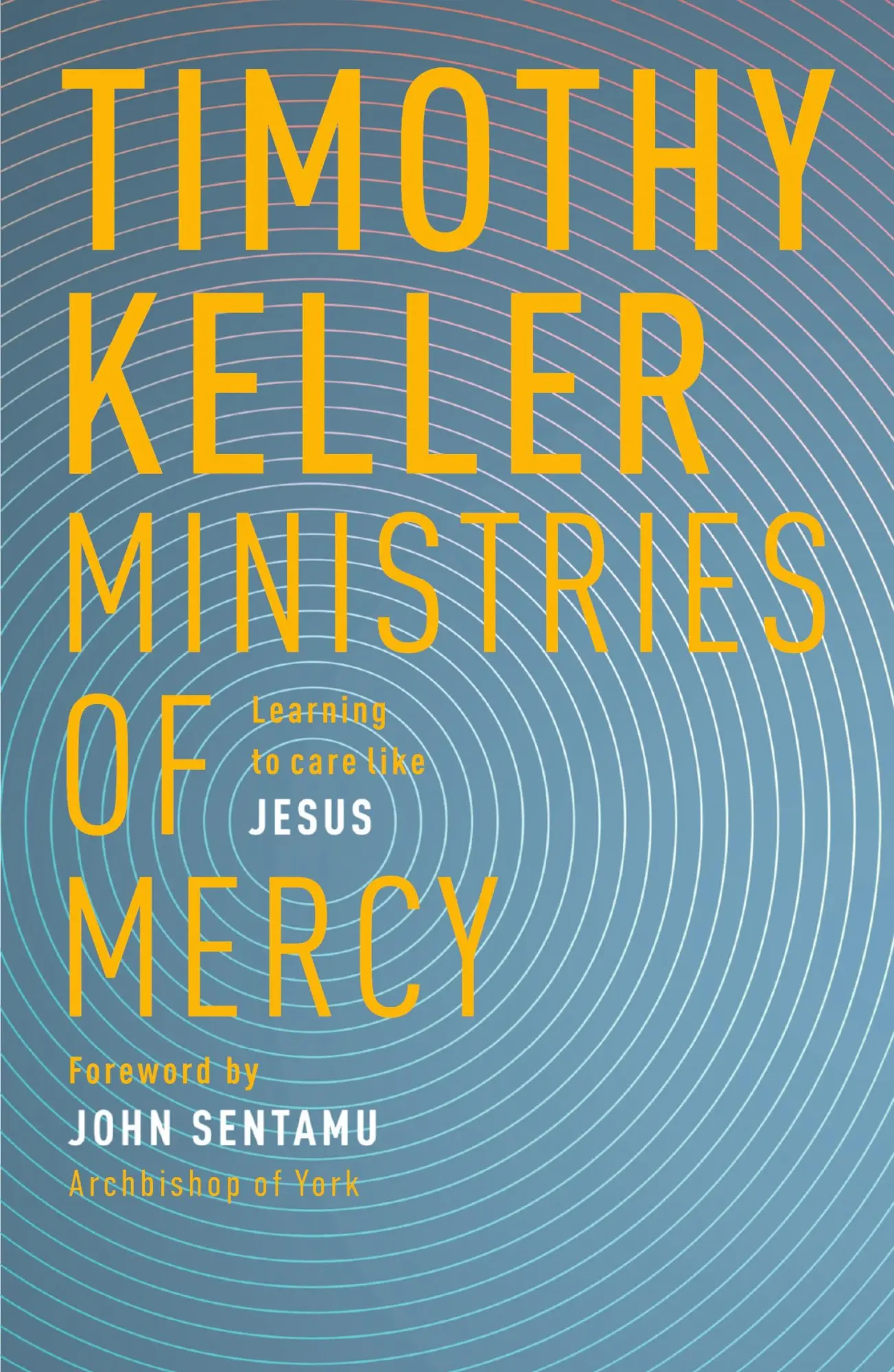Cover: 9780281078332 | Ministries of Mercy | Learning To Care Like Jesus | Timothy Keller