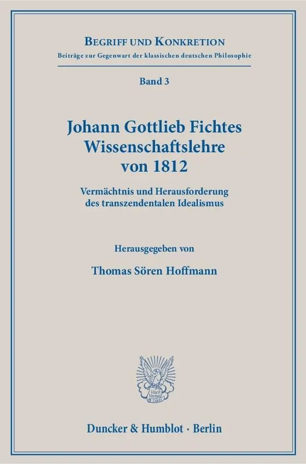 Cover: 9783428148332 | Johann Gottlieb Fichtes Wissenschaftslehre von 1812. | Hoffmann | Buch