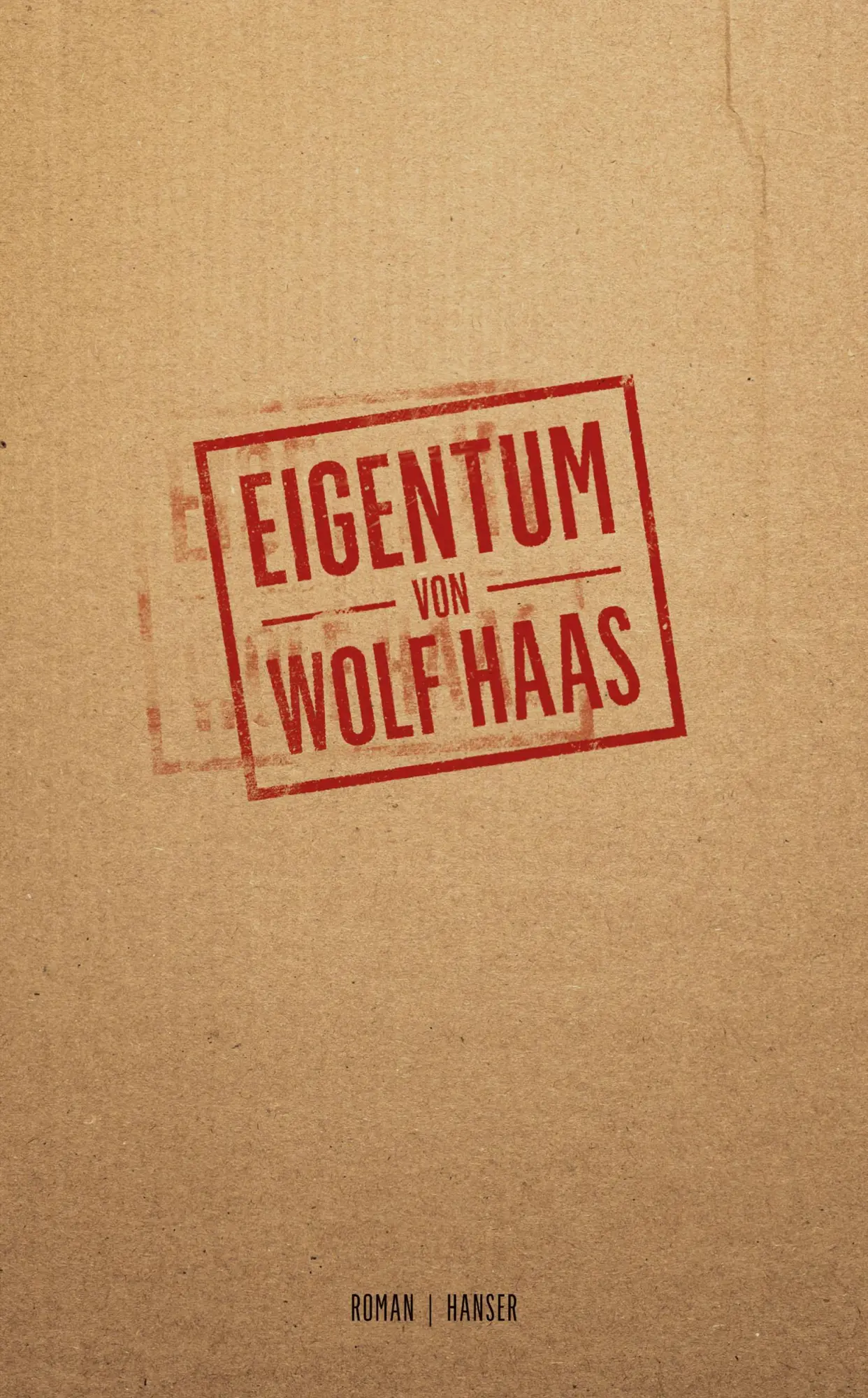 Cover: 9783446278332 | Eigentum | Roman | Wolf Haas | Buch | 160 S. | Deutsch | 2023