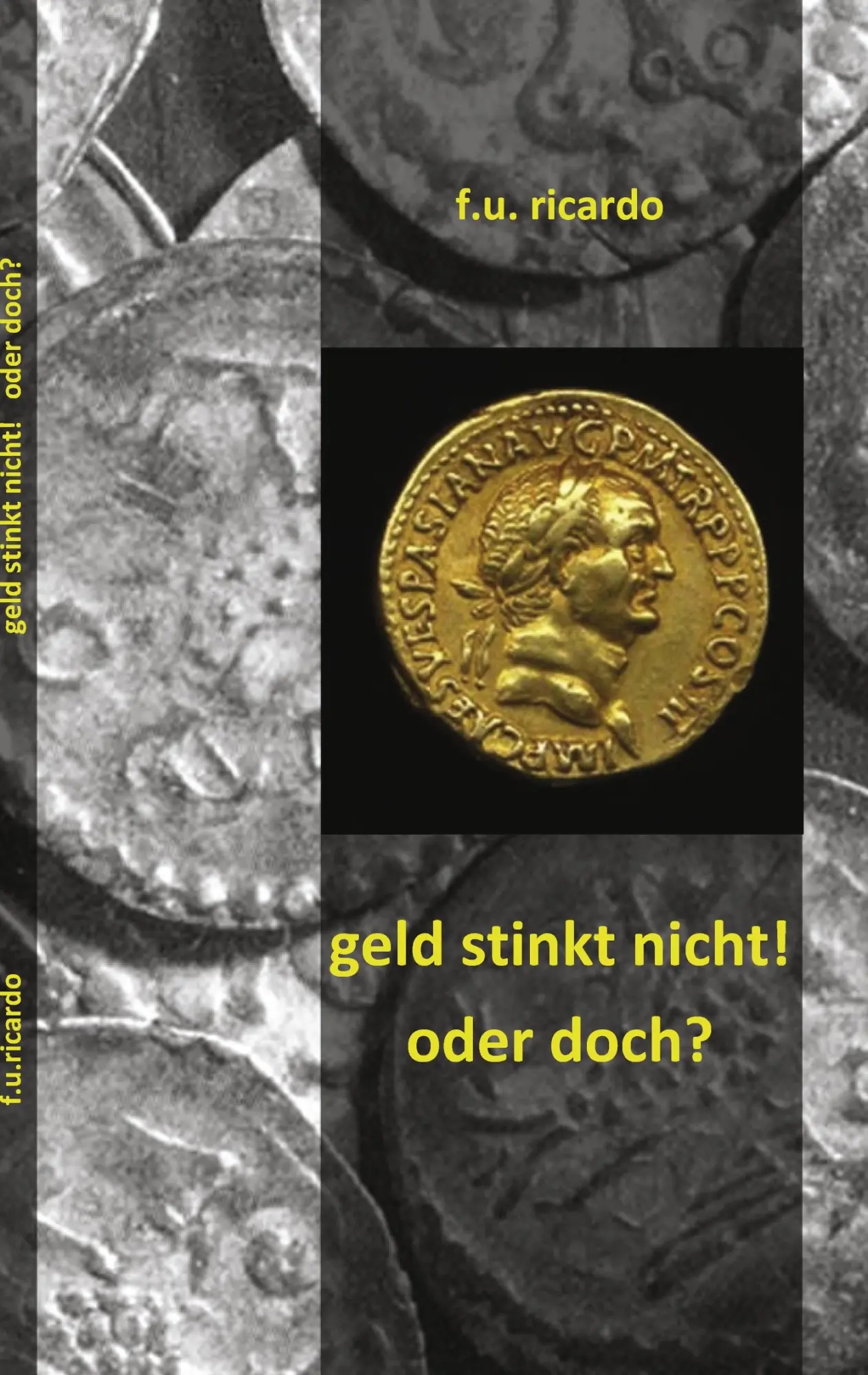 Cover: 9783842348332 | Geld stinkt nicht - oder doch? | F. U. Ricardo | Taschenbuch | 128 S.