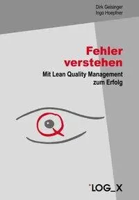 Cover: 9783932298332 | Fehler verstehen | Mit Lean Quality Management zum Erfolg | Buch