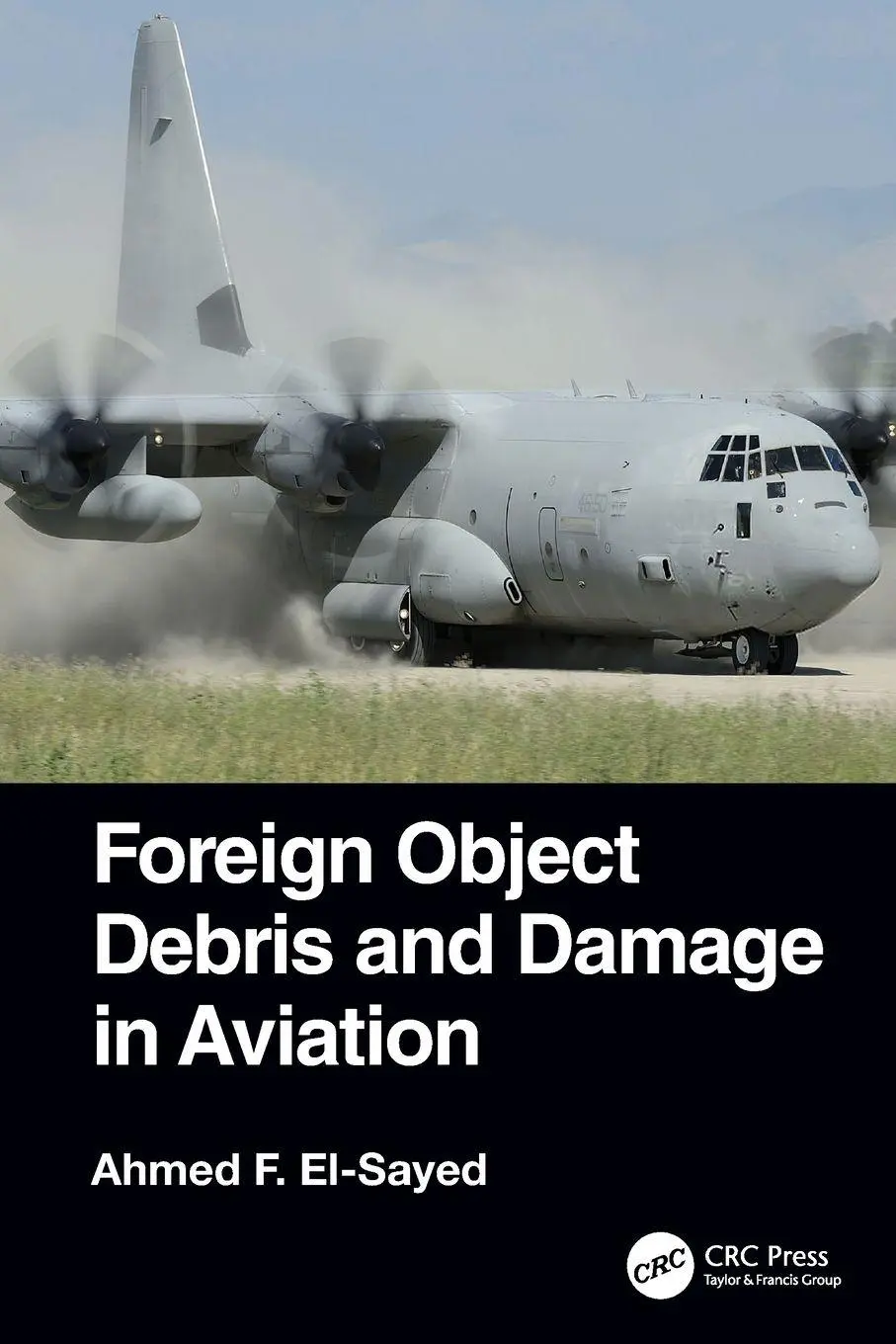 Cover: 9780367678432 | Foreign Object Debris and Damage in Aviation | Ahmed F. El-Sayed