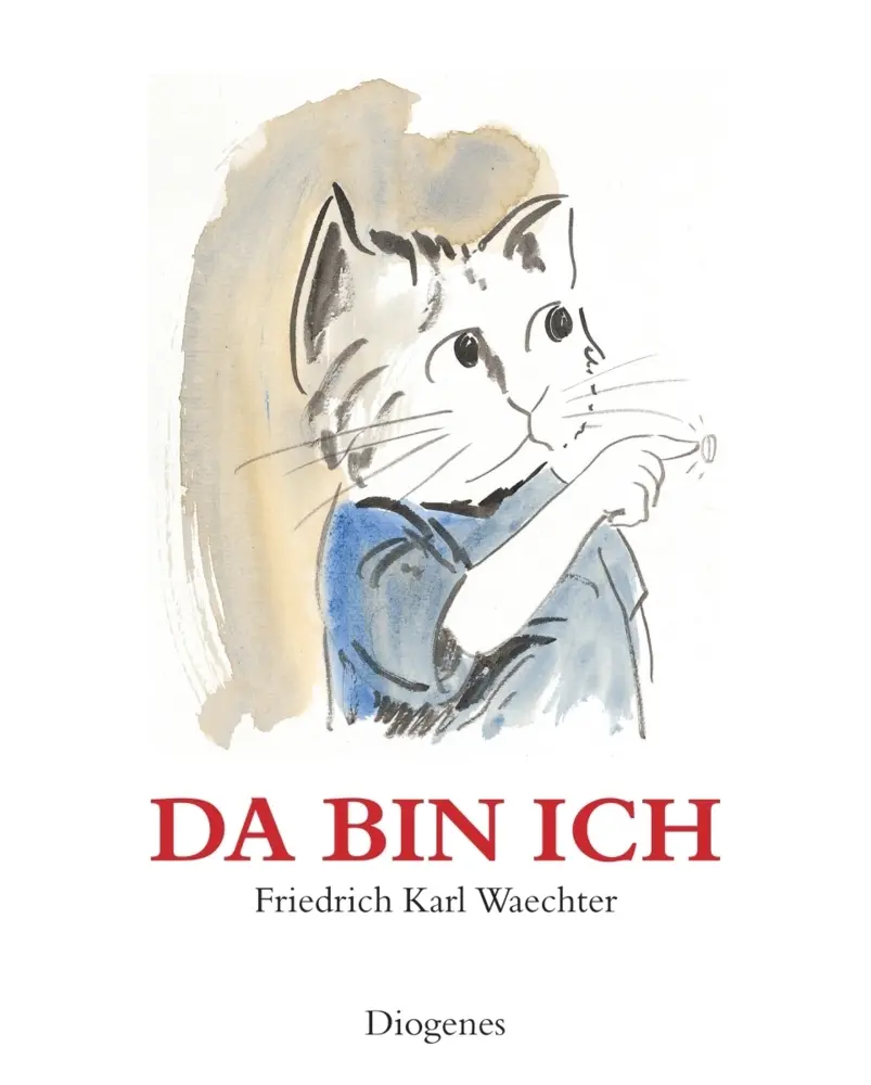 Cover: 9783257008432 | Da bin ich | Friedrich K. Waechter | Buch | 40 S. | Deutsch | 2015