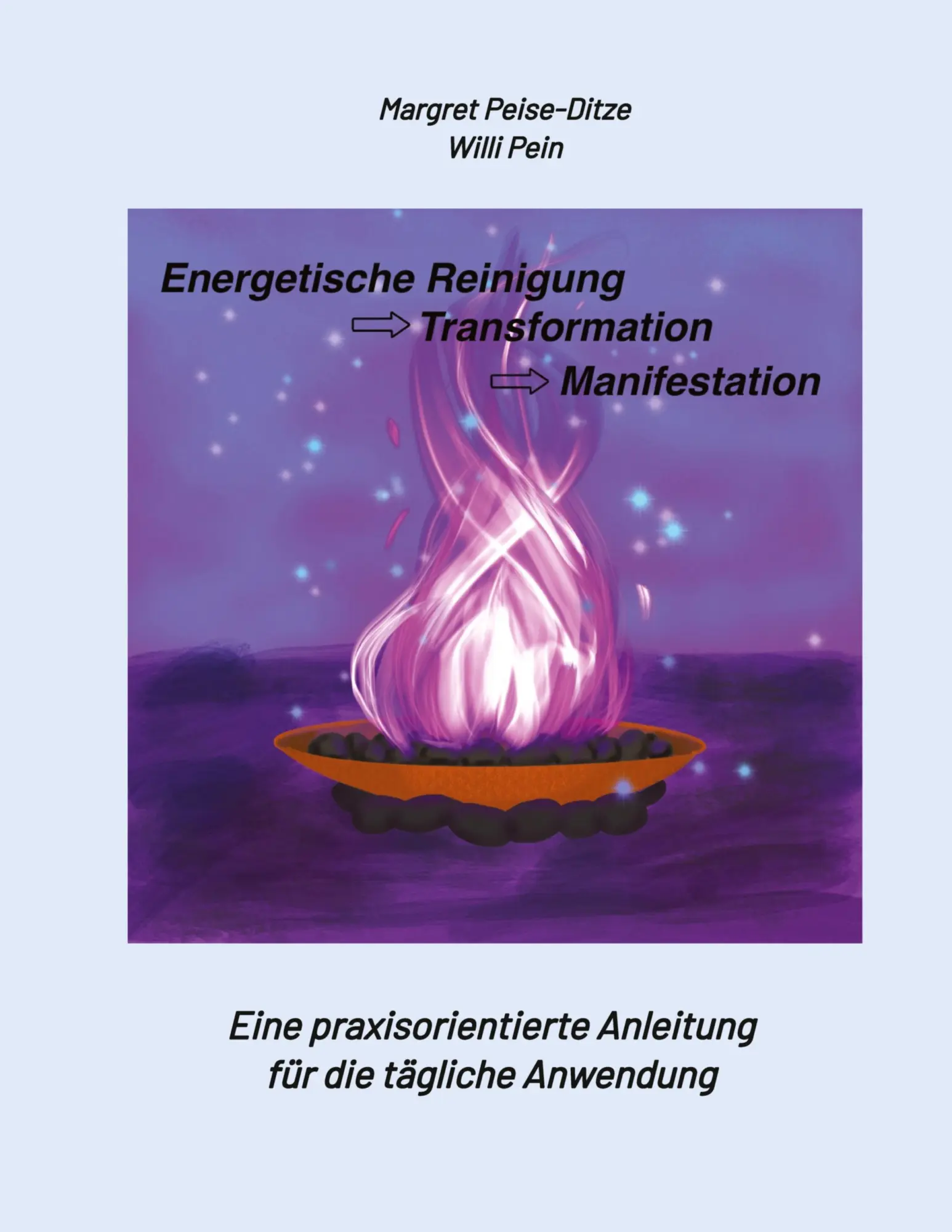 Cover: 9783384588432 | Energetische Reinigung -&gt; Transformation -&gt; Manifestation | Buch