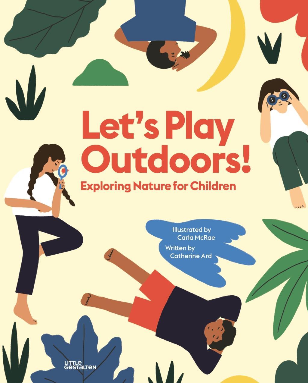 Cover: 9783899558432 | Lets Play Outdoors! | Exploring Nature for Children | Catherine Ard