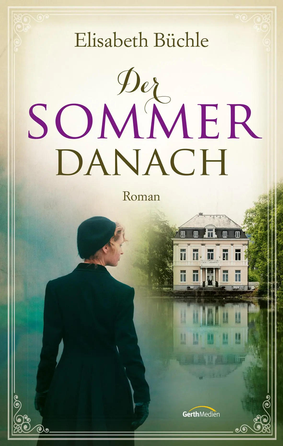 Cover: 9783957348432 | Der Sommer danach | Roman | Elisabeth Büchle | Buch | 432 S. | Deutsch