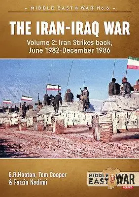Cover: 9781913118532 | The Iran-Iraq War - Volume 2, Revised Edition | E R Hooton (u. a.)