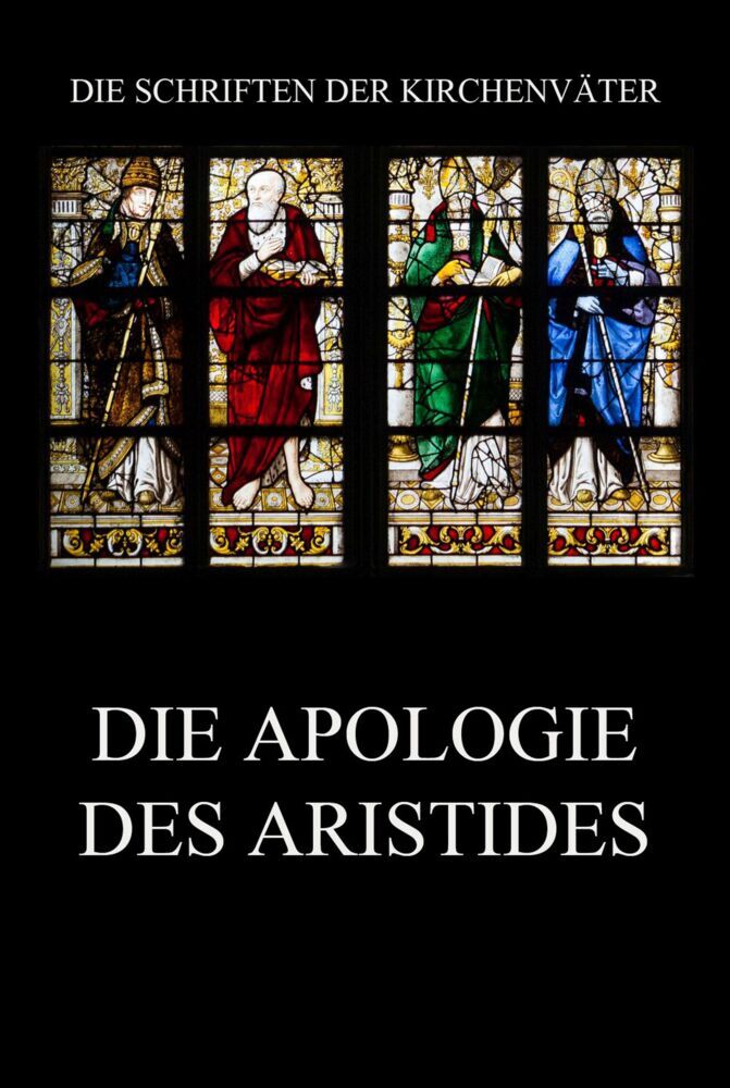 Cover: 9783849668532 | Die Apologie des Aristides | Aristides von Athen | Taschenbuch | 56 S.