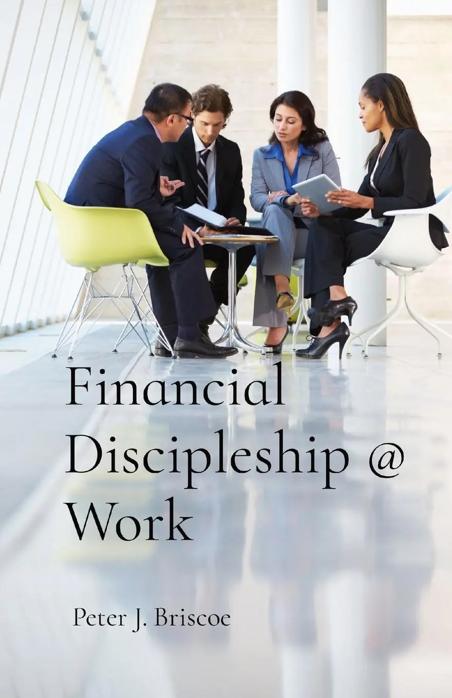 Cover: 9789083228532 | Financial Discipleship @ Work | Peter J. Briscoe | Taschenbuch | 2022