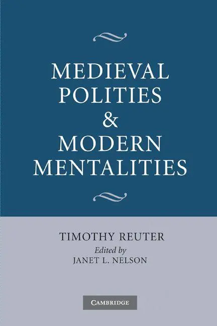 Cover: 9780521168632 | Medieval Polities and Modern Mentalities | Timothy Reuter | Buch