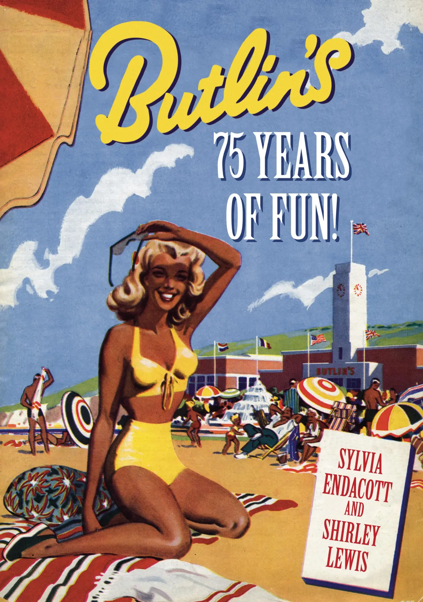 Cover: 9780752458632 | Endacott, S: Butlin's | 80 Years of Fun! | Sylvia Endacott | Buch