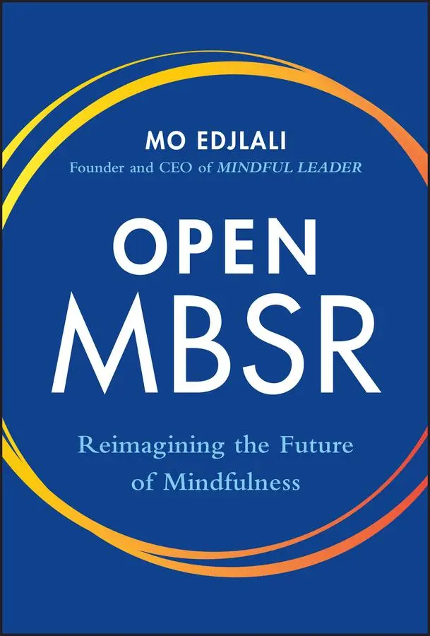 Cover: 9781119988632 | Open Mbsr | Reimagining the Future of Mindfulness | Mo Edjlali | Buch